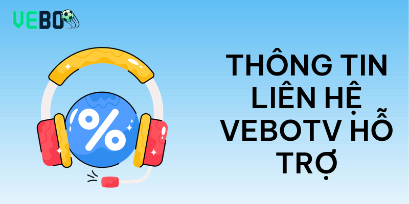 Thông tin liên hệ vebotv hỗ trợ